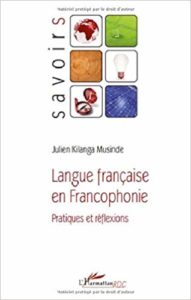 Langue francaise en francophonie - Julien Kilanga Musinde